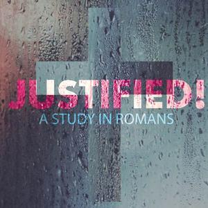 Romans: Justified!