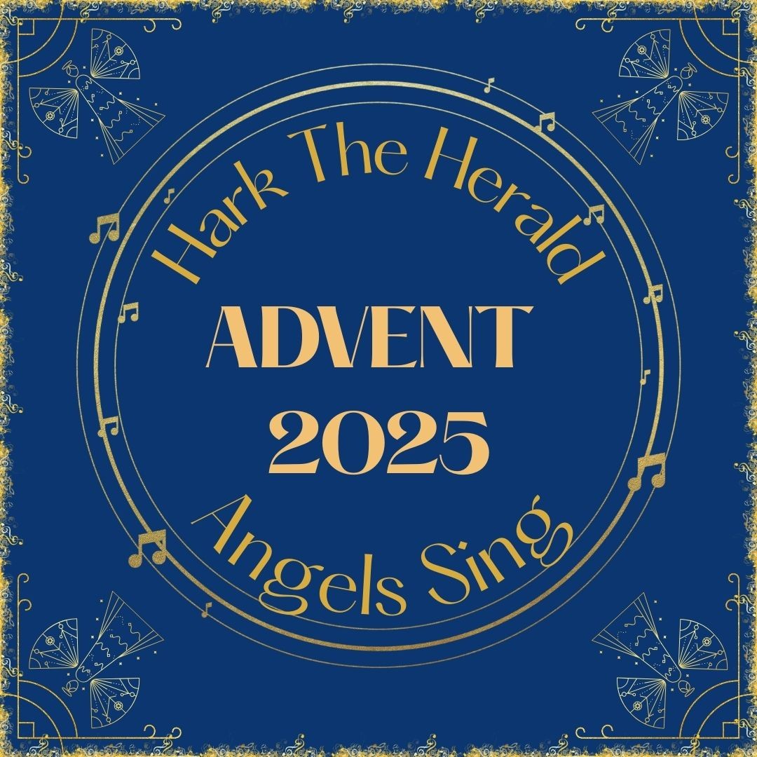 Advent Week 1: Hark! The Herald Angels Sing
